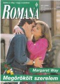 Margaret Way - Megörökölt szerelem
