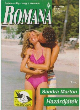Sandra Marton - Romana 453. kötet Sandra Marton - Romana 453. kötet, Budapest 2010 antikvár könyv