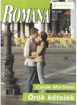 Carole Mortimer - Örök kötelék Carole Mortimer - Örök kötelék, 2008 antikvár könyv