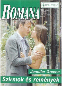 Jennifer Greene - Szirmok és remények Jennifer Greene - Szirmok és remények, 2006 antikvár könyv