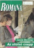 Carole Mortimer - Az utolsó csepp