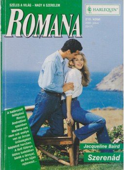 Baird, Jacqueline - Szerenád - Romana 215. kötet 2000. július Baird, Jacqueline - Szerenád - Romana 215. kötet 2000. július, Budapest 2000 antikvár könyv