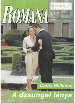 Cathy Williams - A dzsungel lánya,  2005 antikvár könyv