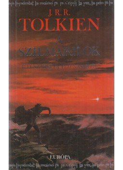 J. R. R. Tolkien - A szilmarilok J. R. R. Tolkien - A szilmarilok, Budapest 2000 antikvár könyv