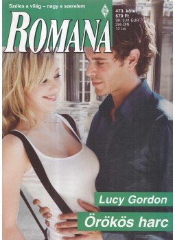 Lucy Gordon - Örökös harc Lucy Gordon - Örökös harc, 2011 antikvár könyv