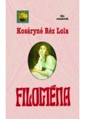 Kosáryné Réz Lola - Filoména