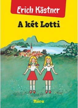 Erich Kästner - A két Lotti Erich Kästner - A két Lotti, Budapest 2019 antikvár könyv
