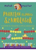 Anjana Chatterjee - Páratlan (és páros) számolások - A számok és műveletek a 100-as számkörben