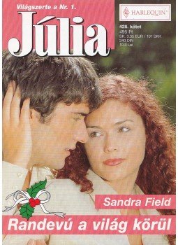 Field, Sandra - Randevú a világ körül Field, Sandra - Randevú a világ körül, Budapest 2008 antikvár könyv
