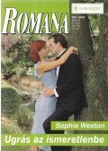 Sophie Weston - Ugrás az ismeretlenbe