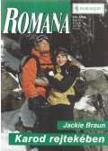 Jackie Braun - Karod rejtekében
