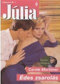 Carole Mortimer - Édes zsarolás
