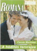 Carole Mortimer - A hódítás tervrajza