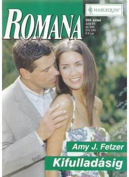 Amy J. Fetzer - Kifulladásig Amy J. Fetzer - Kifulladásig, 2006 antikvár könyv