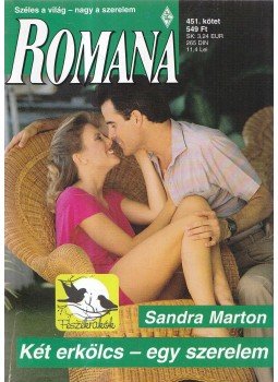 Sandra Marton - Két erkölcs - egy szerelem Sandra Marton - Két erkölcs - egy szerelem, 2010 antikvár könyv