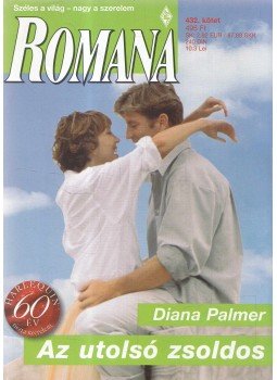 Diana Palmer - Az utolsó zsoldos Diana Palmer - Az utolsó zsoldos, 2009 antikvár könyv