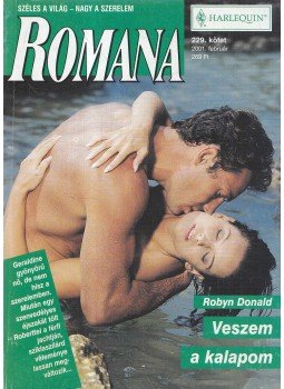 Robyn Donald - Veszem a kalapom Robyn Donald - Veszem a kalapom, 2001 antikvár könyv
