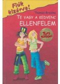 Thomas Brezina - Te vagy a kedvenc ellenfelem
