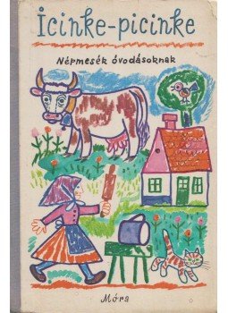 Kovács Ágnes - Icinke-picinke Kovács Ágnes - Icinke-picinke, Budapest 1972 antikvár könyv