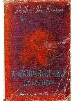 Daphne du Maurier - A Manderley-ház asszonya Daphne du Maurier - A Manderley-ház asszonya, Budapest 0 antikvár könyv