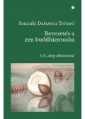 Daisetz Teitaro Suzuki - Bevezetés a zen buddhizmusba