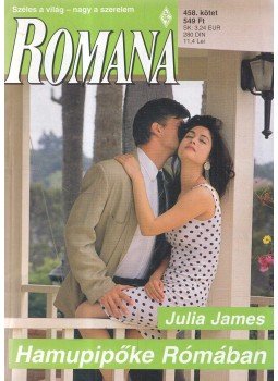 Julia James - Hamupipőke Rómában Julia James - Hamupipőke Rómában, 2010 antikvár könyv