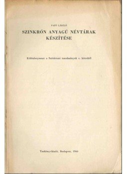 Papp László - Szinkrón anyagú névtárak készítése (dedikált), Budapest 1966 antikvár könyv