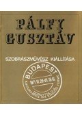 Ury Endréné - Pálfy Gusztáv szobrászművész kiállítása (dedikált)