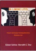 Gláser Szilvia,Horváth E. Írisz - In limine litis