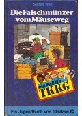 Stefan Wolf - Die Falschmünzer vom Mauseweg