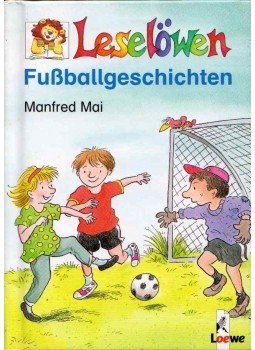 Manfred Mai - Leselöwen - Fußballgeschichten, Bindlach 2000 antikvár könyv