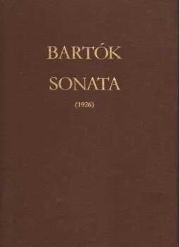 Bartók Béla - Zongoraszonáta Bartók Béla - Zongoraszonáta, Budapest 1980 antikvár könyv