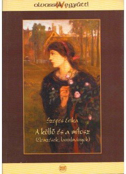 Szepes Erika - A költő és a mítosz (dedikált) Szepes Erika - A költő és a mítosz (dedikált), Budapest 2006 antikvár könyv