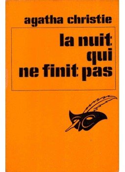 Agatha Christie - La nuit qui ne finit pas Agatha Christie - La nuit qui ne finit pas, Paris 1969 antikvár könyv