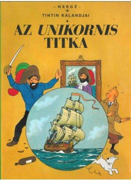 Hergé - Az unikornis titka, Budapest 2008 antikvár könyv