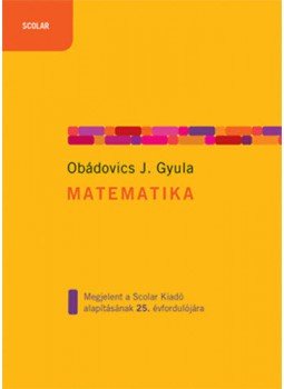 Obádovics J. Gyula - Matematika Obádovics J. Gyula - Matematika, null 2019 antikvár könyv
