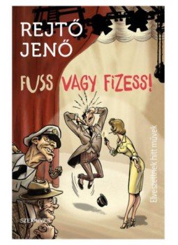 Rejtő Jenő - Fuss vagy fizess!,  2019 antikvár könyv
