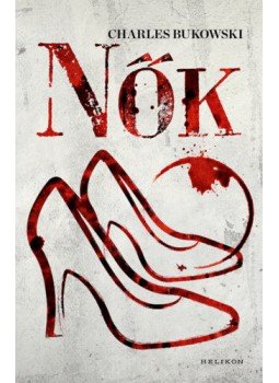 Charles Bukowski - Nők Charles Bukowski - Nők, null 2019 antikvár könyv