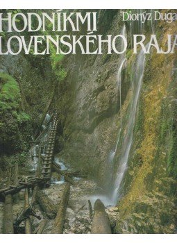 Dionys Dugas - Chodníkmi Slovenského Raja,  1989 antikvár könyv
