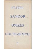Petőfi Sándor - Petőfi Sándor összes költeményei I-II.