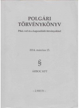 Bíró Endre - Polgári törvénykönyv Bíró Endre - Polgári törvénykönyv, Budapest 2014 antikvár könyv