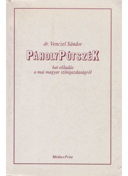 Dr. Venczel Sándor - PáholyPótszék (dedikált), Budapest 1994 antikvár könyv