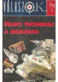 Amin Zoltán,Antal Zsolt,Kubínyi Tamás,Vági Barnabás - Harci technikák a médiában