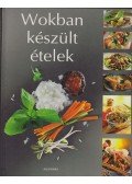 Beke Csilla - Wokban készült ételek