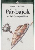 Harville Hendrix - Pár-bajok és békés megoldások