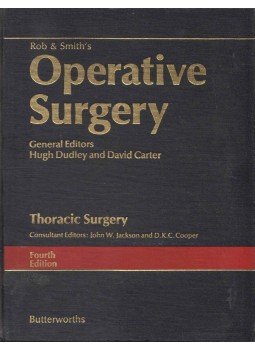 John W. Jackson, D. K. C. Cooper - Operative Surgery: Thoracic Surgery John W. Jackson, D. K. C. Cooper - Operative Surgery: Thoracic Surgery, London 1986 antikvár könyv