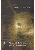 Máriáss László - Fénymagos ékesszólás