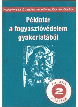 Kovács Sándor, Bölcsházy Sándor - Példatár a fogyasztóvédelem gyakorlatából,  1995 antikvár könyv