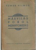 Tower Vilmos - Másvilág, pokol, mennyország
