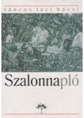 TÁNCOS LACI BÁCSI - Szalonnapló